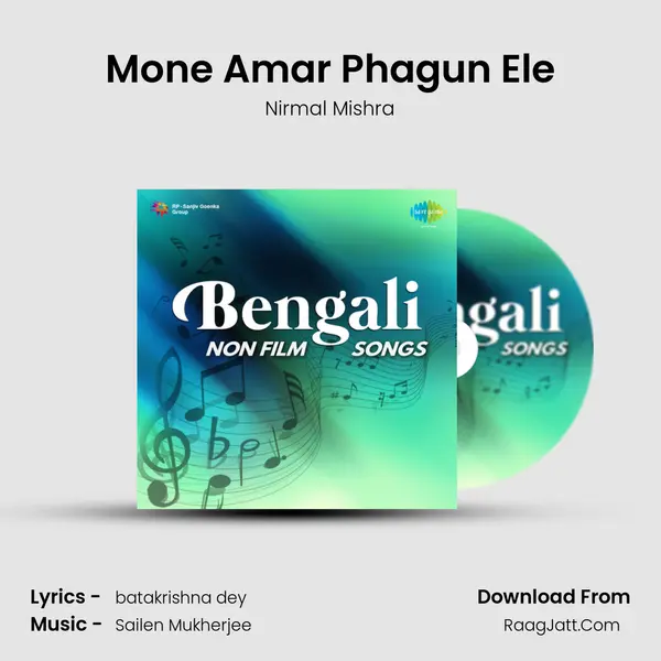 Mone Amar Phagun Ele MP3 Song by Nirmal Mishra Cover