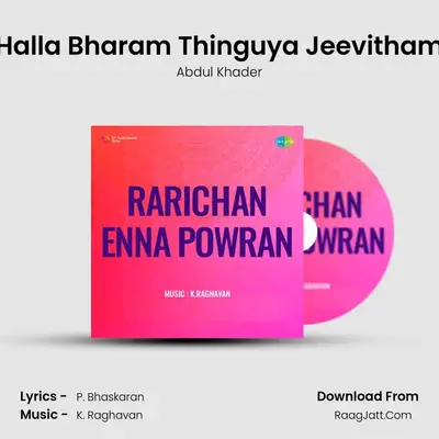 Halla Bharam Thinguya Jeevitham MP3 Song by Abdul Khader Cover