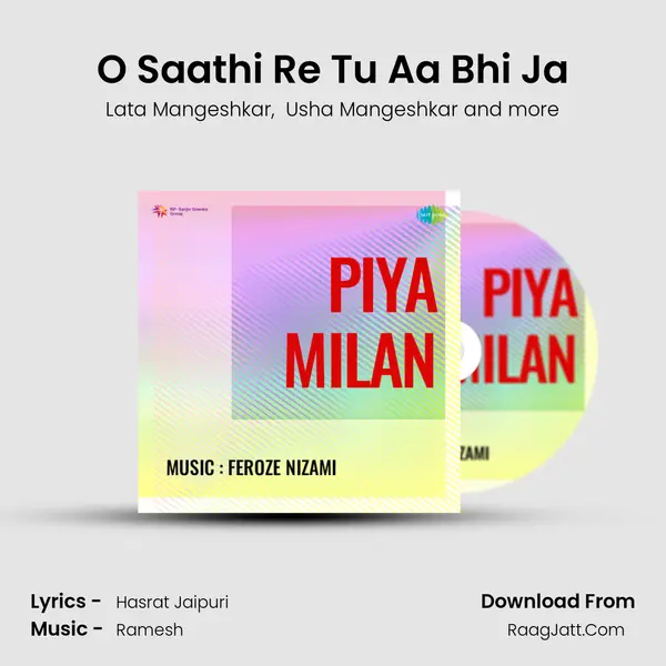 O Saathi Re Tu Aa Bhi Ja MP3 Song by Lata Mangeshkar Cover