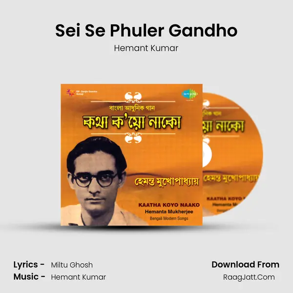 Sei Se Phuler Gandho MP3 Song by Hemant Kumar Cover