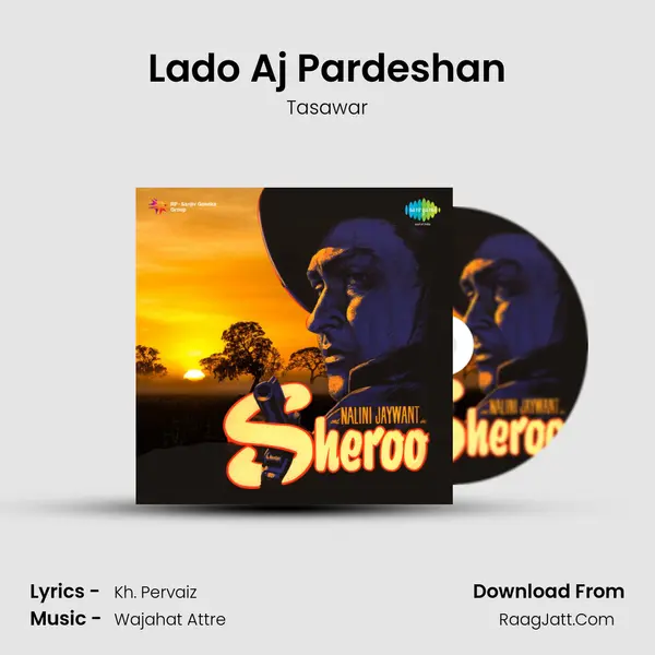 Lado Aj Pardeshan MP3 Song by Tasawar Cover