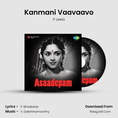 Kanmani Vaavaavo MP3 Song by P Leela Cover