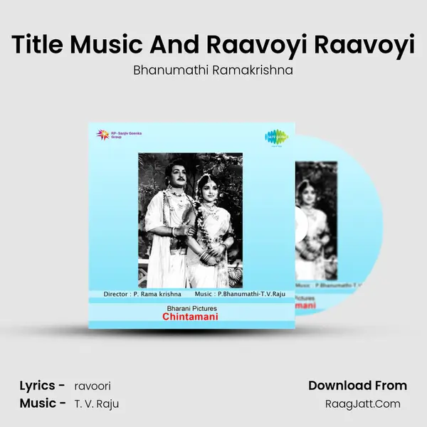 Title Music And Raavoyi Raavoyi MP3 Song by Bhanumathi Ramakrishna Cover