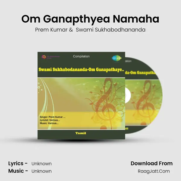 Om Ganapthyea Namaha MP3 Song by Prem Kumar Cover