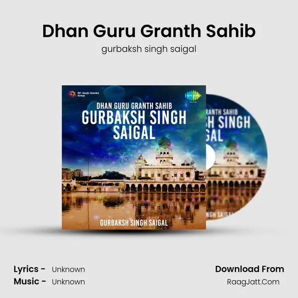 Dhan Guru Granth Sahib MP3 Song by gurbaksh singh saigal Cover