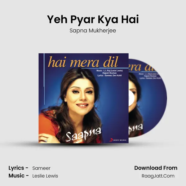 Yeh Pyar Kya Hai MP3 Song by Sapna Mukherjee Cover