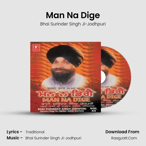 Man Na Dige - Bhai Surinder Singh Ji-Jodhpuri