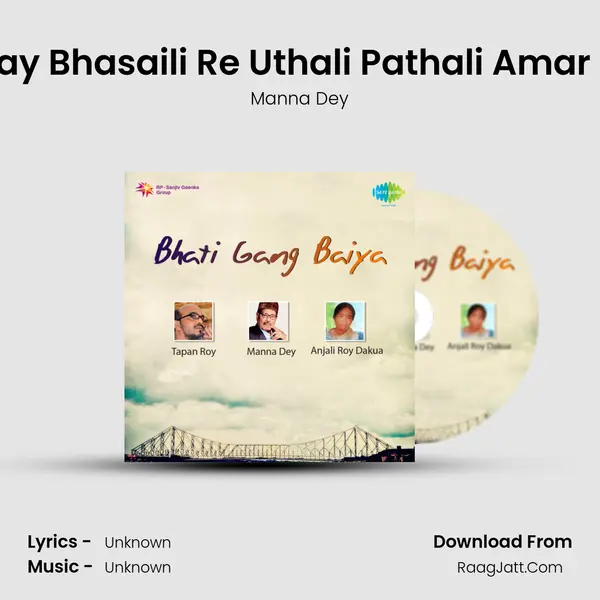 Amay Bhasaili Re Uthali Pathali Amar Buk MP3 Song by Manna Dey Cover