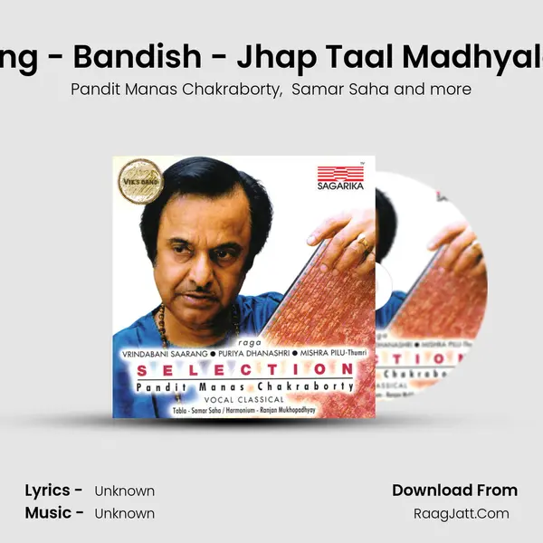 Raga - Vrindabani Saarang - Bandish - Jhap Taal Madhyalaya, Aaj Mori Baiyaan - D mp3 song