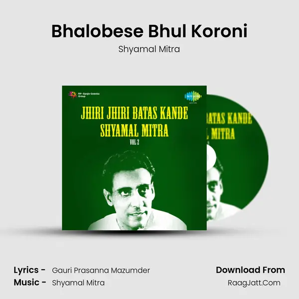 Bhalobese Bhul Koroni MP3 Song by Shyamal Mitra Cover