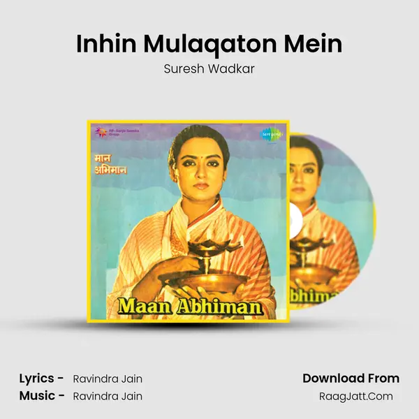 Inhin Mulaqaton Mein MP3 Song by Suresh Wadkar Cover
