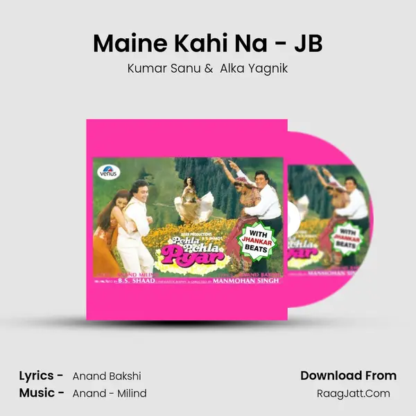Maine Kahi Na - JB MP3 Song by Kumar Sanu Cover