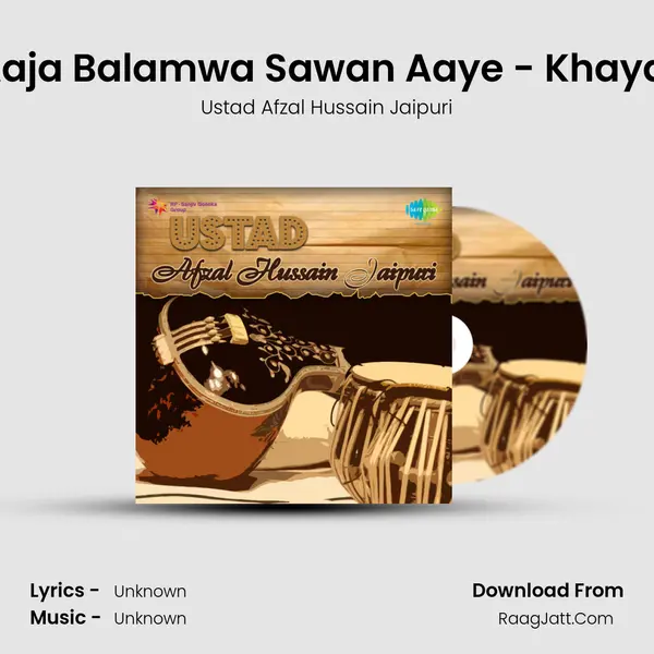 Aaja Balamwa Sawan Aaye - Khayal MP3 Song by Ustad Afzal Hussain Jaipuri Cover