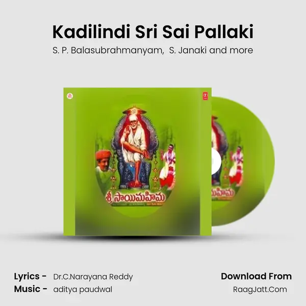Kadilindi Sri Sai Pallaki MP3 Song by S. P. Balasubrahmanyam Cover