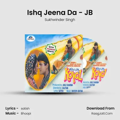 Ishq Jeena Da - JB MP3 Song by Sukhwinder Singh Cover