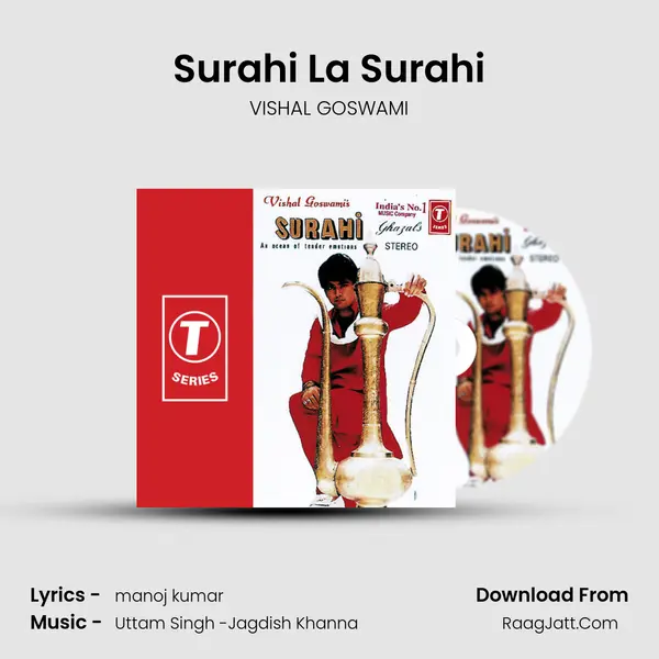 Surahi La Surahi MP3 Song by VISHAL GOSWAMI Cover