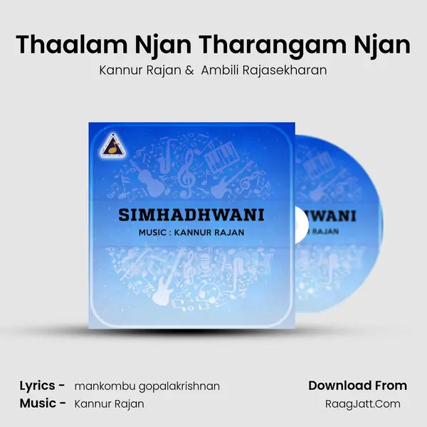 Thaalam Njan Tharangam Njan MP3 Song by Kannur Rajan Cover