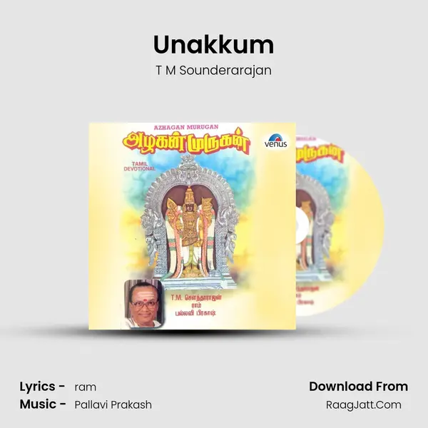 Unakkum MP3 Song by T M Sounderarajan Cover