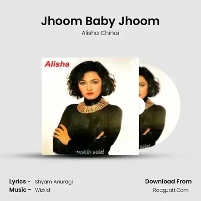 Jhoom Baby Jhoom MP3 Song by Alisha Chinai Cover