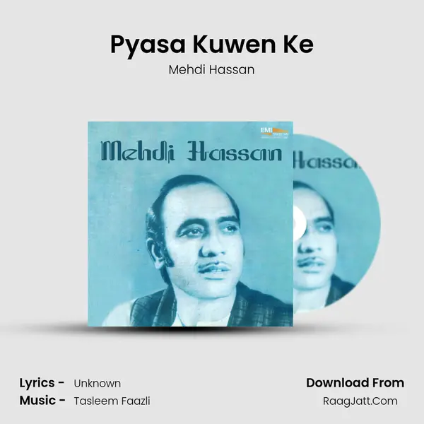 Pyasa Kuwen Ke MP3 Song by Mehdi Hassan Cover