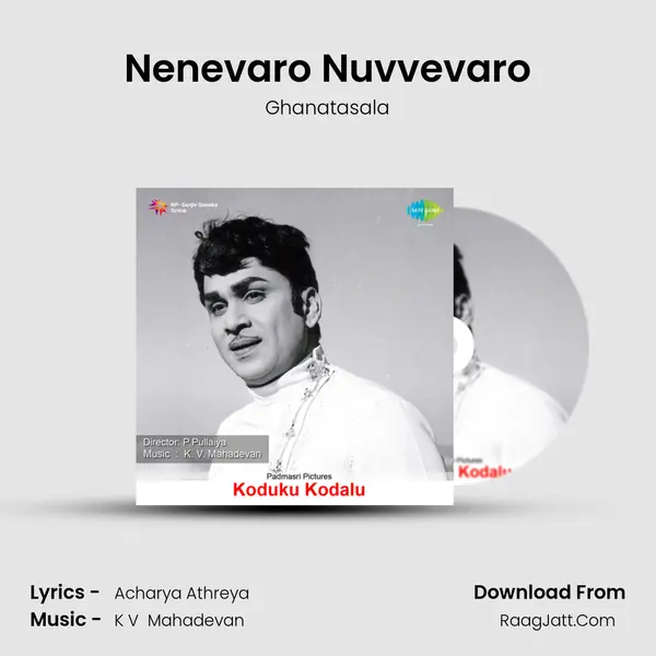 Nenevaro Nuvvevaro MP3 Song by Ghanatasala Cover