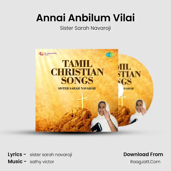 Annai Anbilum Vilai MP3 Song by Sister Sarah Navaroji Cover