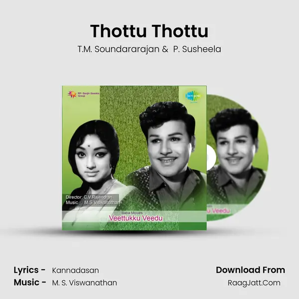 Thottu Thottu MP3 Song by T.M. Soundararajan Cover