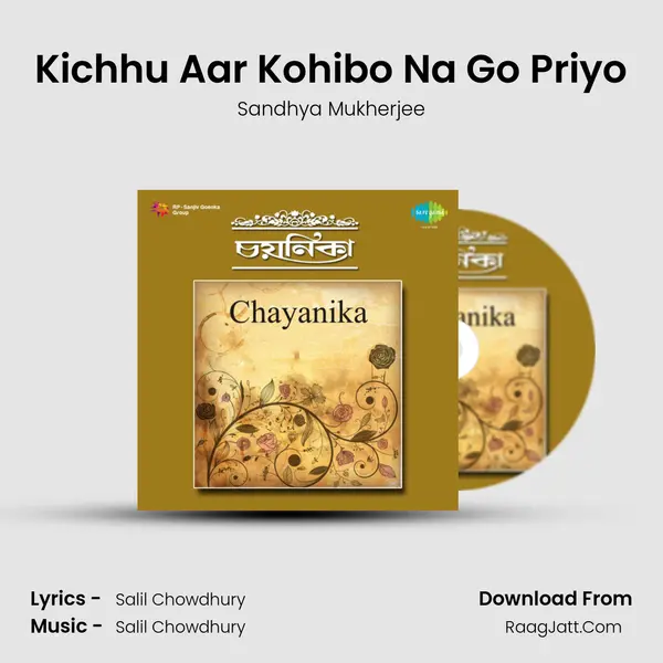 Kichhu Aar Kohibo Na Go Priyo MP3 Song by Sandhya Mukherjee Cover