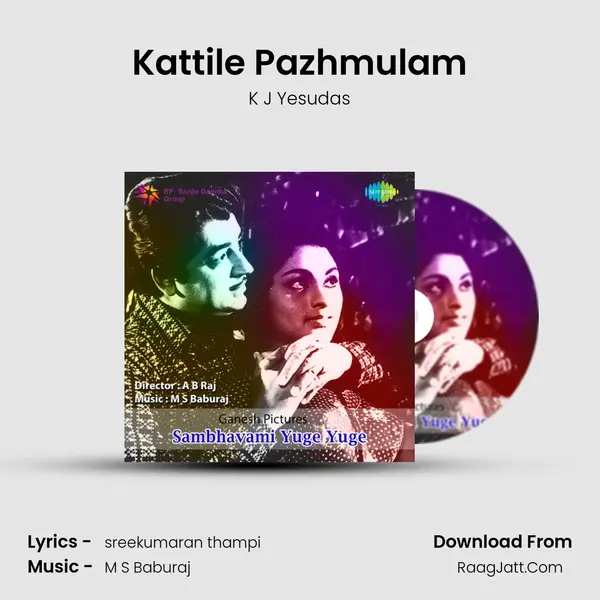 Kattile Pazhmulam MP3 Song by K J Yesudas Cover