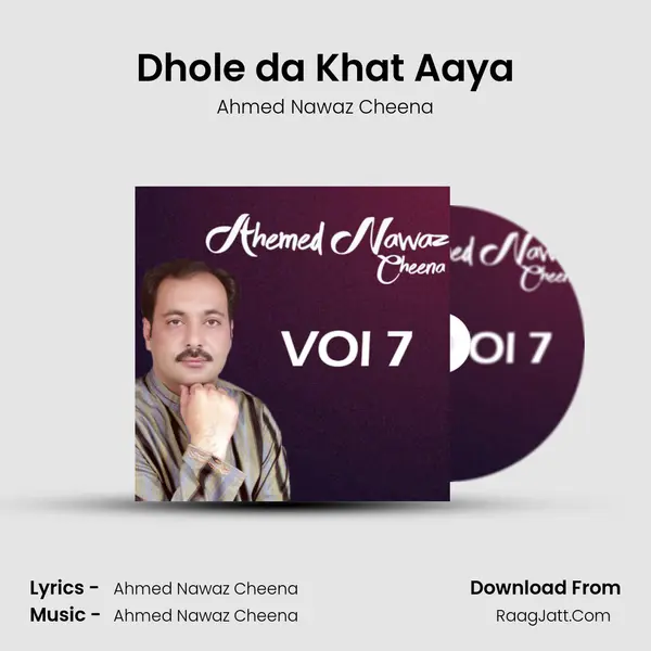 Dhole da Khat Aaya MP3 Song by Ahmed Nawaz Cheena Cover