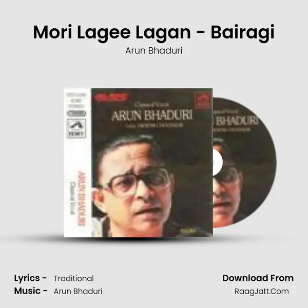 Mori Lagee Lagan - Bairagi MP3 Song by Arun Bhaduri Cover