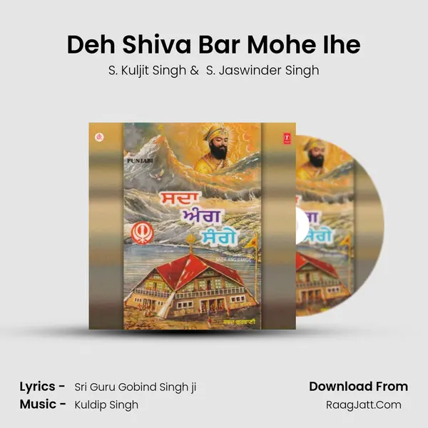 Deh Shiva Bar Mohe Ihe MP3 Song by S. Kuljit Singh Cover