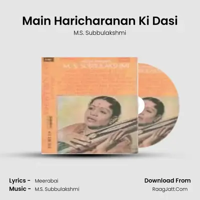 Main Haricharanan Ki Dasi MP3 Song by M.S. Subbulakshmi Cover