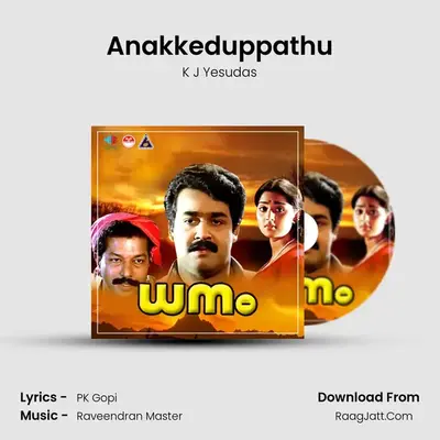 Anakkeduppathu MP3 Song by K J Yesudas Cover