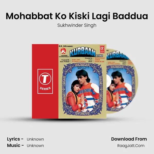 Mohabbat Ko Kiski Lagi Baddua MP3 Song by Sukhwinder Singh Cover