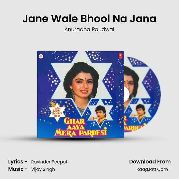 Jane Wale Bhool Na Jana MP3 Song by Anuradha Paudwal Cover