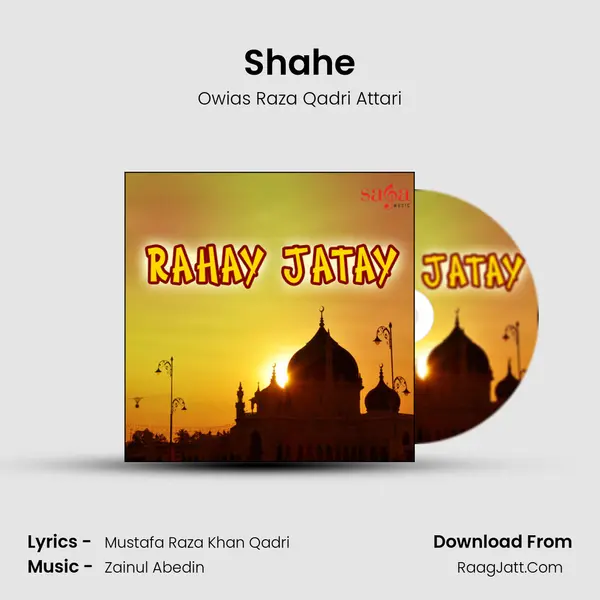 Shahe MP3 Song by Owias Raza Qadri Attari Cover