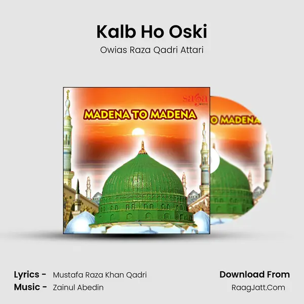 Kalb Ho Oski MP3 Song by Owias Raza Qadri Attari Cover