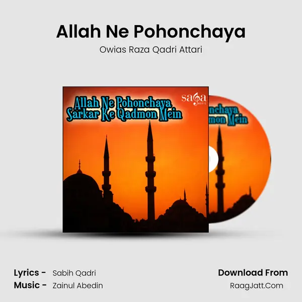Allah Ne Pohonchaya MP3 Song by Owias Raza Qadri Attari Cover
