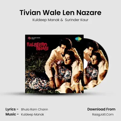 Tivian Wale Len Nazare MP3 Song by Kuldeep Manak Cover