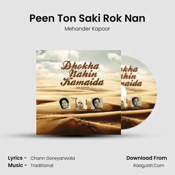 Peen Ton Saki Rok Nan MP3 Song by Mehander Kapoor Cover