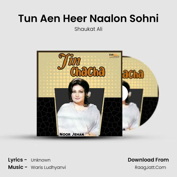 Tun Aen Heer Naalon Sohni MP3 Song by Shaukat Ali Cover