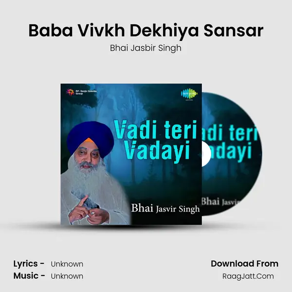 Baba Vivkh Dekhiya Sansar MP3 Song by Bhai Jasbir Singh Cover