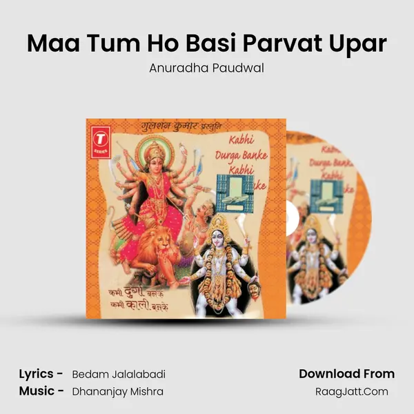 Maa Tum Ho Basi Parvat Upar MP3 Song by Anuradha Paudwal Cover