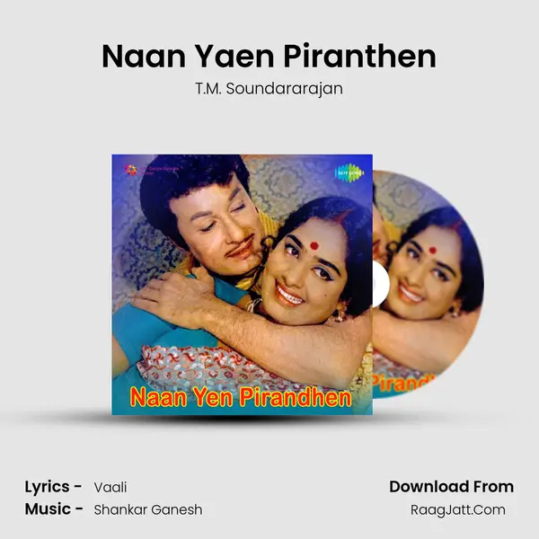 Naan Yaen Piranthen MP3 Song by T.M. Soundararajan Cover