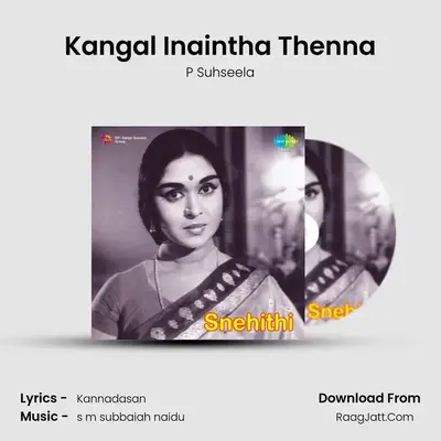 Kangal Inaintha Thenna MP3 Song by P Suhseela Cover