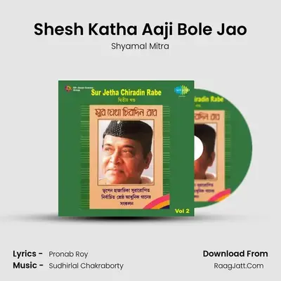 Shesh Katha Aaji Bole Jao Cover