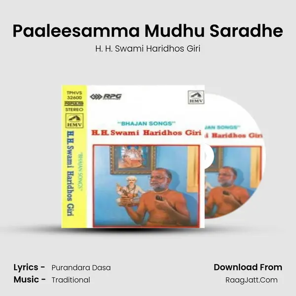Paaleesamma Mudhu Saradhe MP3 Song by H. H. Swami Haridhos Giri Cover