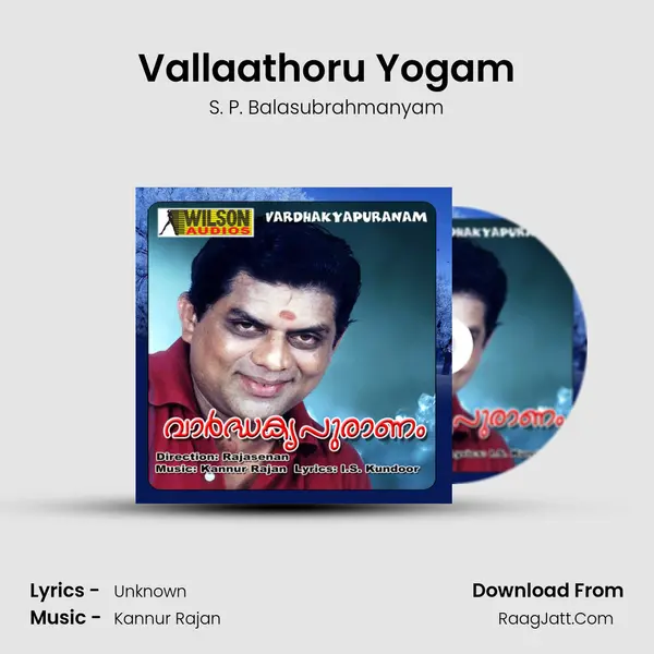 Vallaathoru Yogam MP3 Song by S. P. Balasubrahmanyam Cover