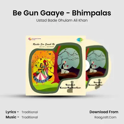 Be Gun Gaaye - Bhimpalas MP3 Song by Ustad Bade Ghulam Ali Khan Cover